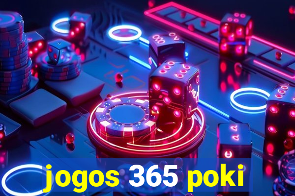 jogos 365 poki